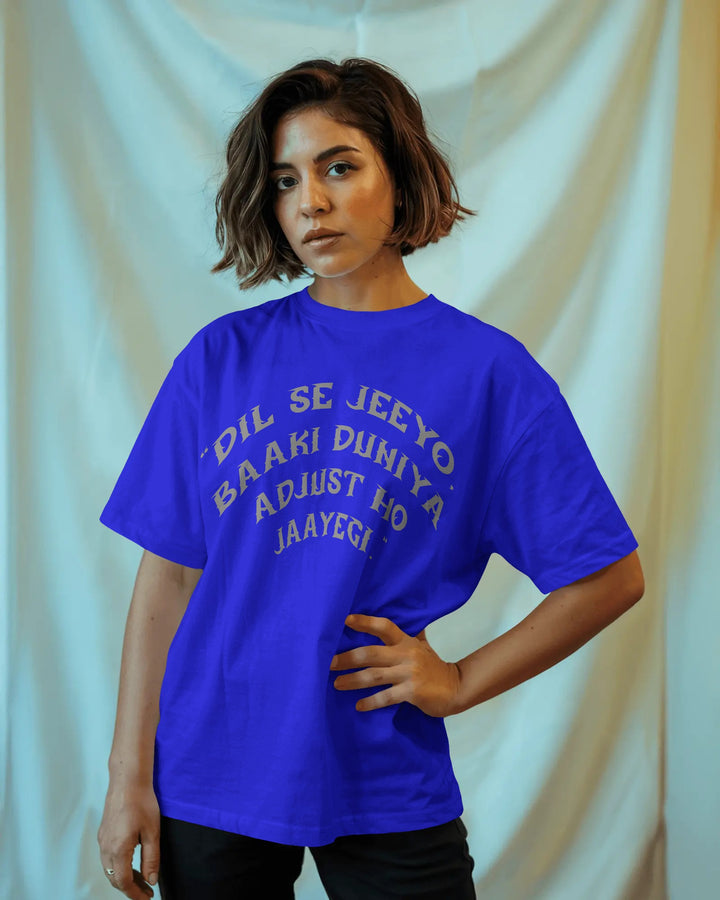 Blue Dil Se Jeeyo Quirky Desi Streetwear Unisex T-Shirt