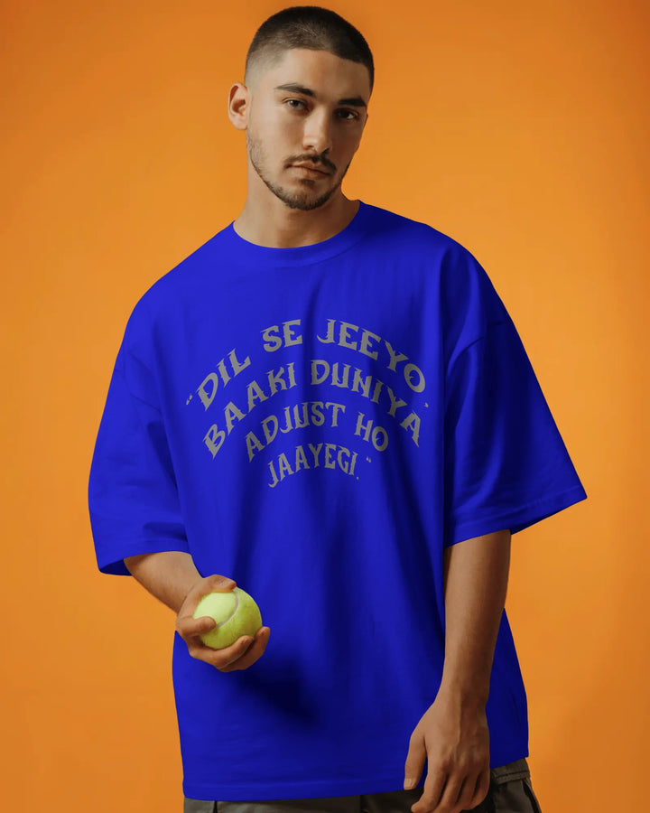 Blue Dil Se Jeeyo Quirky Desi Streetwear Unisex T-Shirt Male Oversized-Fit