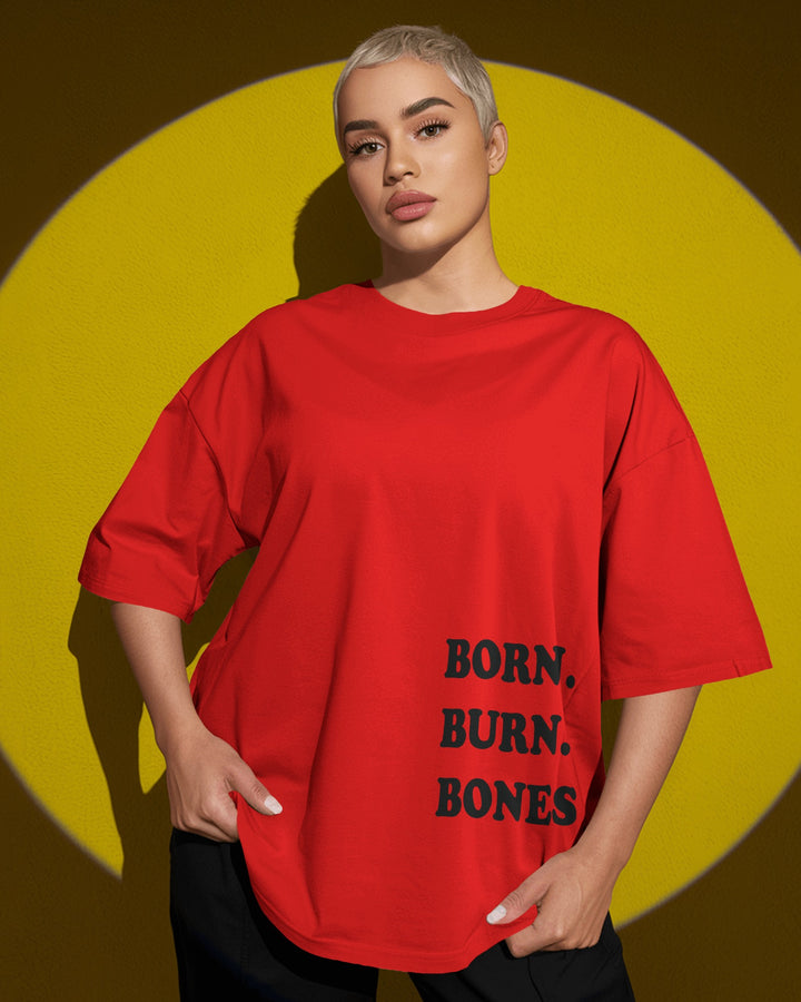 Red Born Burn Bones Life in Loops Artwork Unisex T-Shirt Female Oversized-Fit